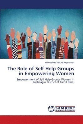 bokomslag The Role of Self Help Groups in Empowering Women