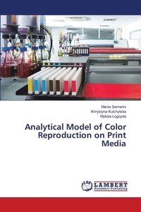 bokomslag Analytical Model of Color Reproduction on Print Media