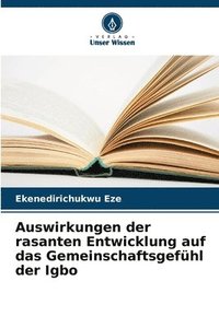 bokomslag Auswirkungen der rasanten Entwicklung auf das Gemeinschaftsgefühl der Igbo