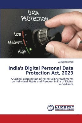 India's Digital Personal Data Protection Act, 2023 1