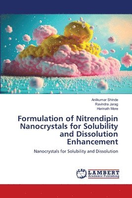 bokomslag Formulation of Nitrendipin Nanocrystals for Solubility and Dissolution Enhancement