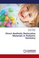 bokomslag Direct Aesthetic Restorative Materials in Pediatric Dentistry