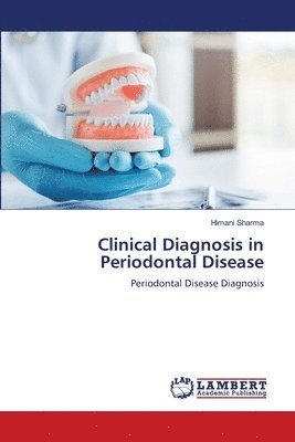 Clinical Diagnosis in Periodontal Disease 1