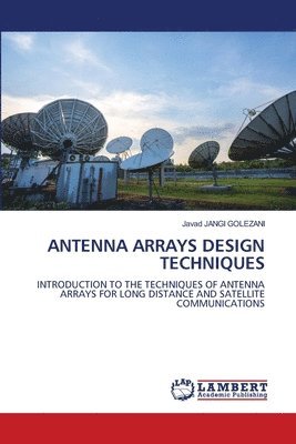 bokomslag Antenna Arrays Design Techniques