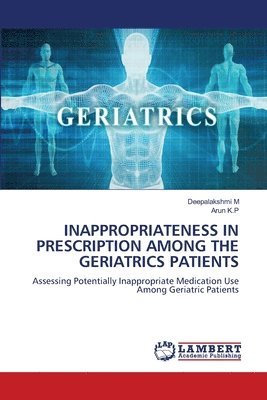 bokomslag Inappropriateness in Prescription Among the Geriatrics Patients