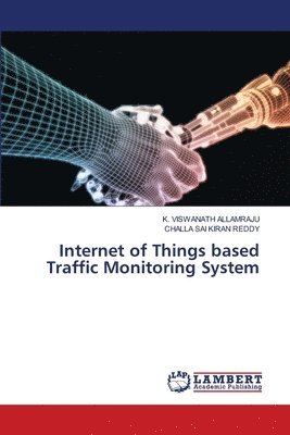 bokomslag Internet of Things based Traffic Monitoring System