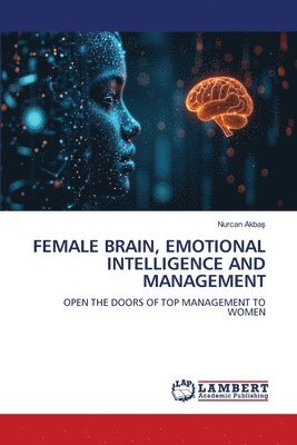 bokomslag Female Brain, Emotional Intelligence and Management