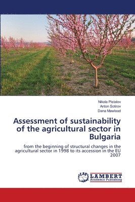 Assessment of sustainability of the agricultural sector in Bulgaria