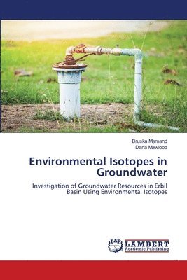 Environmental Isotopes in Groundwater 1