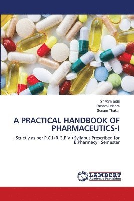 bokomslag A Practical Handbook of Pharmaceutics-I