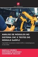 ANÁLISE DE MÓDULOS NO SISTEMA CNC E TESTES DO MÓDULO SoftPLC