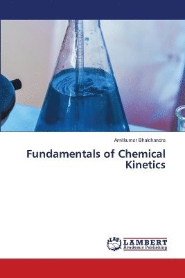 bokomslag Fundamentals of Chemical Kinetics