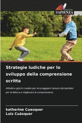 Katherine Cuasquer, Luis Cuásquer - Strategie ludiche per lo sviluppo della comprensione scritta, Häftad