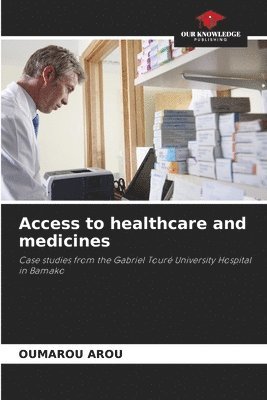 bokomslag Access to healthcare and medicines