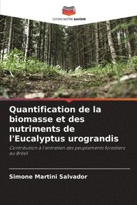 bokomslag Quantification de la biomasse et des nutriments de l'Eucalyptus urograndis