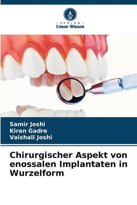 bokomslag Chirurgischer Aspekt von enossalen Implantaten in Wurzelform
