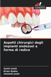 bokomslag Aspetti chirurgici degli impianti endossei a forma di radice