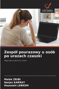 bokomslag Zespól pourazowy u osób po urazach czaszki