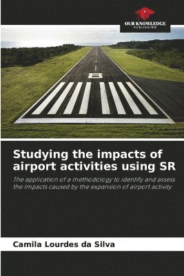 Studying the impacts of airport activities using SR