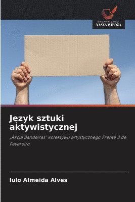 Język sztuki aktywistycznej