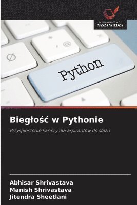 Abhisar Shrivastava, Manish Shrivastava, Jitendra Sheetlani - Bieglośc w Pythonie, Häftad