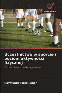 bokomslag Uczestnictwo w sporcie i poziom aktywno?ci fizycznej
