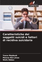 bokomslag Caratteristiche dei soggetti suicidi e fattori di recidiva suicidaria