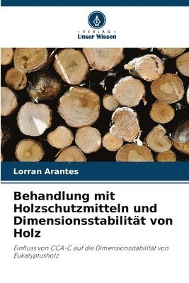 bokomslag Behandlung mit Holzschutzmitteln und Dimensionsstabilität von Holz