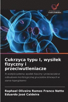 bokomslag Cukrzyca typu I, wysilek fizyczny i przeciwutleniacze