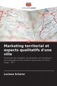 bokomslag Marketing territorial et aspects qualitatifs d'une ville