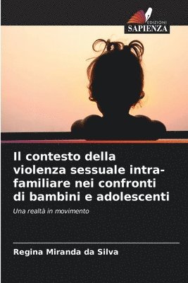 bokomslag Il contesto della violenza sessuale intra-familiare nei confronti di bambini e adolescenti