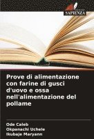bokomslag Prove di alimentazione con farine di gusci d'uovo e ossa nell'alimentazione del pollame