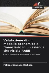 bokomslag Valutazione di un modello economico e finanziario in un'azienda che ricicla RAEE