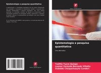 bokomslag Epistemologia e pesquisa quantitativa