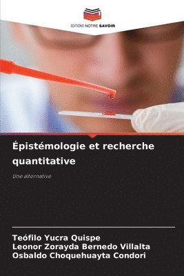 Teófilo Yucra Quispe, Leonor Zorayda Bernedo Villalta, Osbaldo Choquehuayta Condori - Épistémologie et recherche quantitative, Häftad