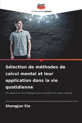 bokomslag Sélection de méthodes de calcul mental et leur application dans la vie quotidienne