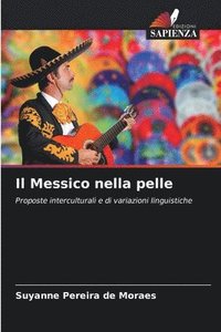 bokomslag Il Messico nella pelle