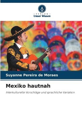Suyanne Pereira de Moraes - Mexiko hautnah, Häftad