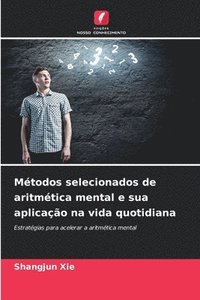 bokomslag Métodos selecionados de aritmética mental e sua aplicação na vida quotidiana