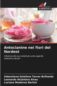 bokomslag Antocianine nei fiori del Nordest