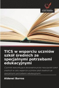 bokomslag TICS w wsparciu uczniów szkól ?rednich ze specjalnymi potrzebami edukacyjnymi