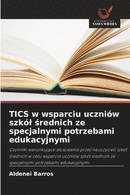 bokomslag TICS w wsparciu uczniów szkól ?rednich ze specjalnymi potrzebami edukacyjnymi