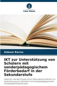 bokomslag IKT zur Unterstützung von Schülern mit sonderpädagogischem Förderbedarf in der Sekundarstufe