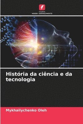 bokomslag História da ciência e da tecnologia