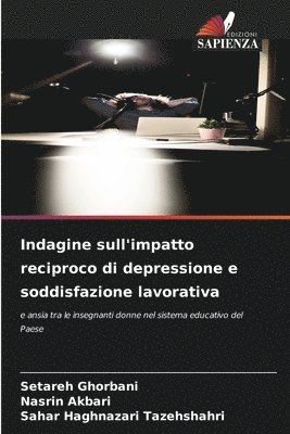 Indagine sull'impatto reciproco di depressione e soddisfazione lavorativa