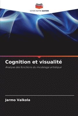 bokomslag Cognition et visualité