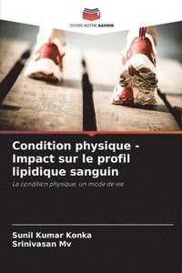 bokomslag Condition physique - Impact sur le profil lipidique sanguin