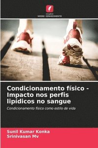 bokomslag Condicionamento físico - Impacto nos perfis lipídicos no sangue