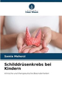 bokomslag Schilddrüsenkrebs bei Kindern
