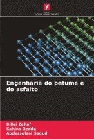 bokomslag Engenharia do betume e do asfalto